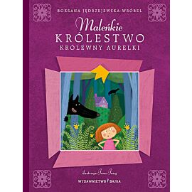 Maleńkie Królestwo królewny Aurelki