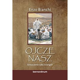 Ojcze nasz. Streszczenie całej Ewangelii (e-book)