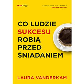 Co ludzie sukcesu robią przed śniadaniem (e-book)
