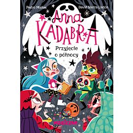 Anna Kadabra. Przyjęcie o północy