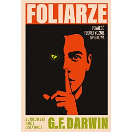 Foliarze. Powieść teoretycznie spiskowa