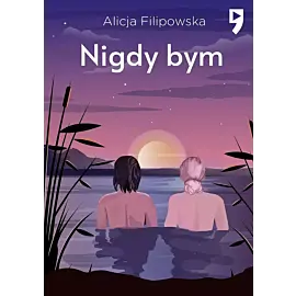 Nigdy bym