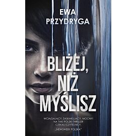 Bliżej, niż myślisz