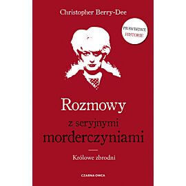 Rozmowy z seryjnymi morderczyniami. (e-book)