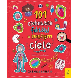 101 ciekawych faktów o naszym ciele