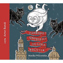Zamkowe opowieści duszka Bogusia (audiobook CD)