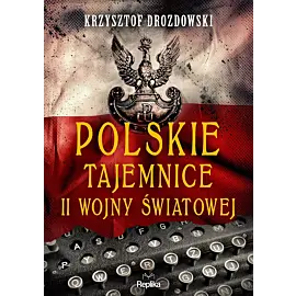 Polskie tajemnice II wojny światowej