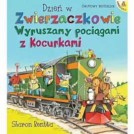 Dzień w Zwierzaczkowie Wyruszamy pociągami z Kocurkami
