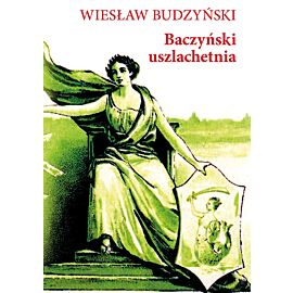 Baczyński uszlachetnia