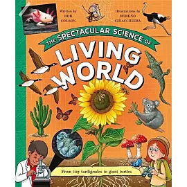 The Spectacular Science of the Living World