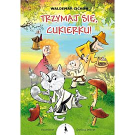 Trzymaj się, cukierku! wyd. 3