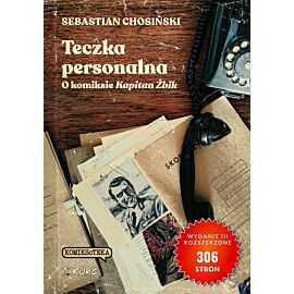 Teczka personalna. O komiksie "Kapitan Żbik" (wyd. III)