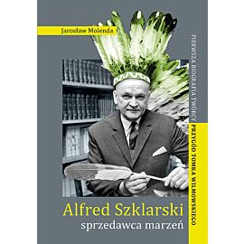 Alfred Szklarski - sprzedawca marzeń