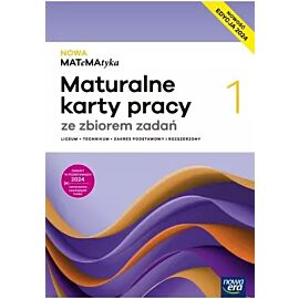 Nowa Matematyka 1 maturalne karty pracy zakres podstawowy rozszerzony EDYCJA 2025
