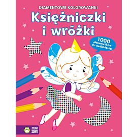 Diamentowe kolorowanki. Księżniczki i wróżki