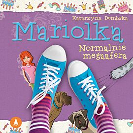 Mariolka. Normalnie megaafera (audiobook MP3)