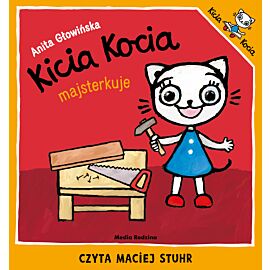 Kicia Kocia majsterkuje (audiobook MP3)