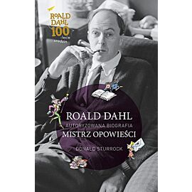 Roald Dahl. Mistrz opowieści