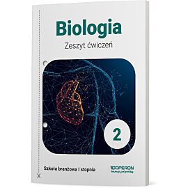 Biologia zeszyt ćwiczeń 2 szkoła branżowa 1 stopnia