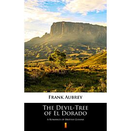 The Devil-Tree of El Dorado (e-book)