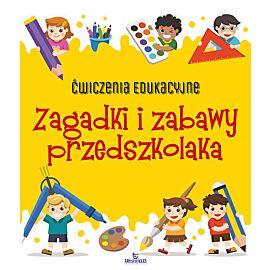 Ćwiczenia edukacyjne Zagadki i zabawy przedszkolaka