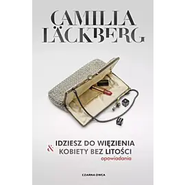 Idziesz do więzienia & Kobiety bez litości