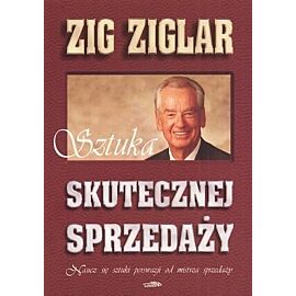 Sztuka skutecznej sprzedaży. Naucz się sztuki perswazji od mistrza sprzedaży