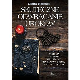 Skuteczne odwracanie uroków