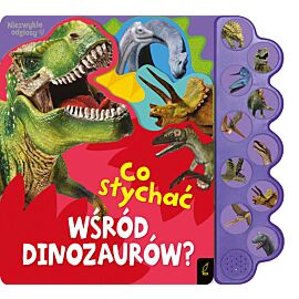 Co słychać wśród dinozaurów?