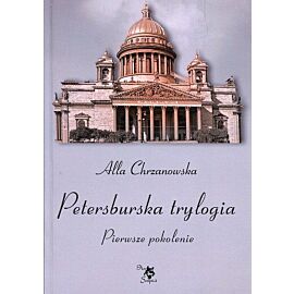 Petersburska trylogia Pierwsze pokolenie