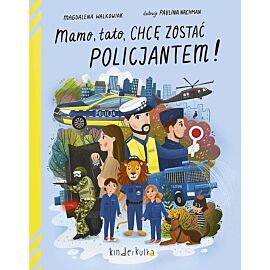 Mamo tato chcę zostać policjantem