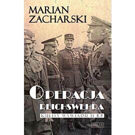 Operacja Reichswehra. Kulisy wywiadu II RP