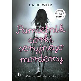 Pamiętnik córki seryjnego mordercy (e-book)