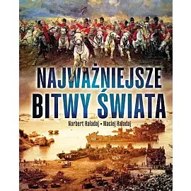 Najważniejsze bitwy świata