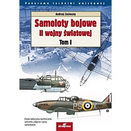 Samoloty bojowe II wojny światowej. Tom 1
