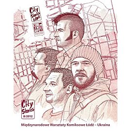 City Stories - 8 - Międzynarodowe warsztaty komiksowe Łódź - Ukraina