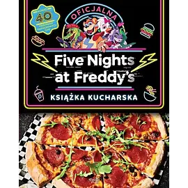Five Nights at Freddy's Oficjalna książka kucharska