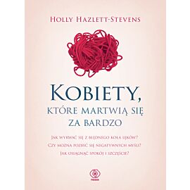 Kobiety, które martwią się za bardzo