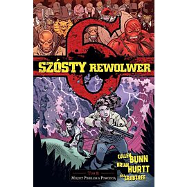 Szósty rewolwer - 08 - Między Piekłem a Powodzią