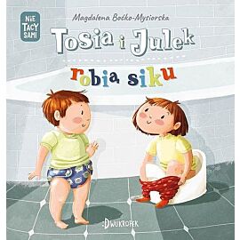 Tosia i Julek robią siku. (Nie) tacy sami, tom 1