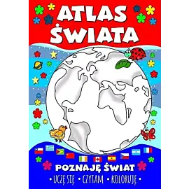 Atlas świata. Poznaję świat