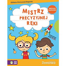 Domowa Akademia. Mistrz precyzyjnej ręki