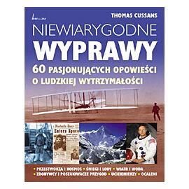 Niewiarygodne wyprawy