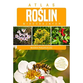 Atlas roślin miododajnych