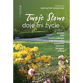 Twoje słowo daje mi życie