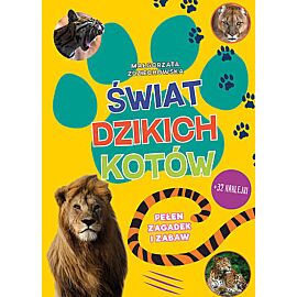Świat dzikich kotów Pełen zagadek i zabaw