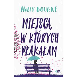 Miejsca, w których płakałam