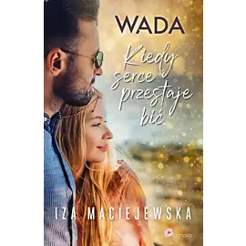 Wada. Kiedy serce przestaje bić
