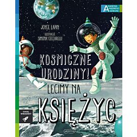 Kosmiczne urodziny! Lecimy na Księżyc. Akademia mądrego dziecka. Chcę wiedzieć