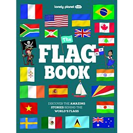 The Flag Book. Lonely Planet Kids